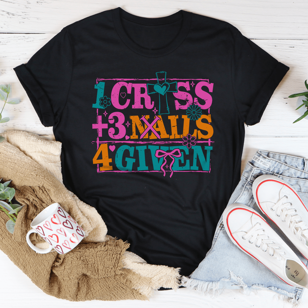 1 Cross +3 Nails 4 Given Tee - Love Salve