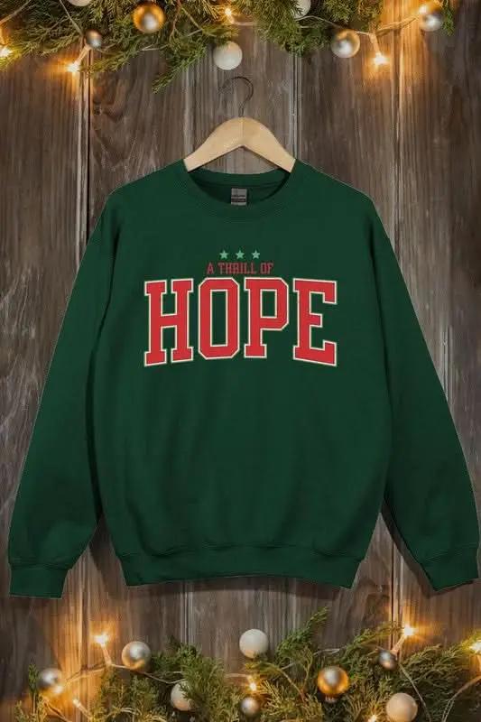 A Thrill of Hope Graphic Fleece Sweatshirts - Love Salve