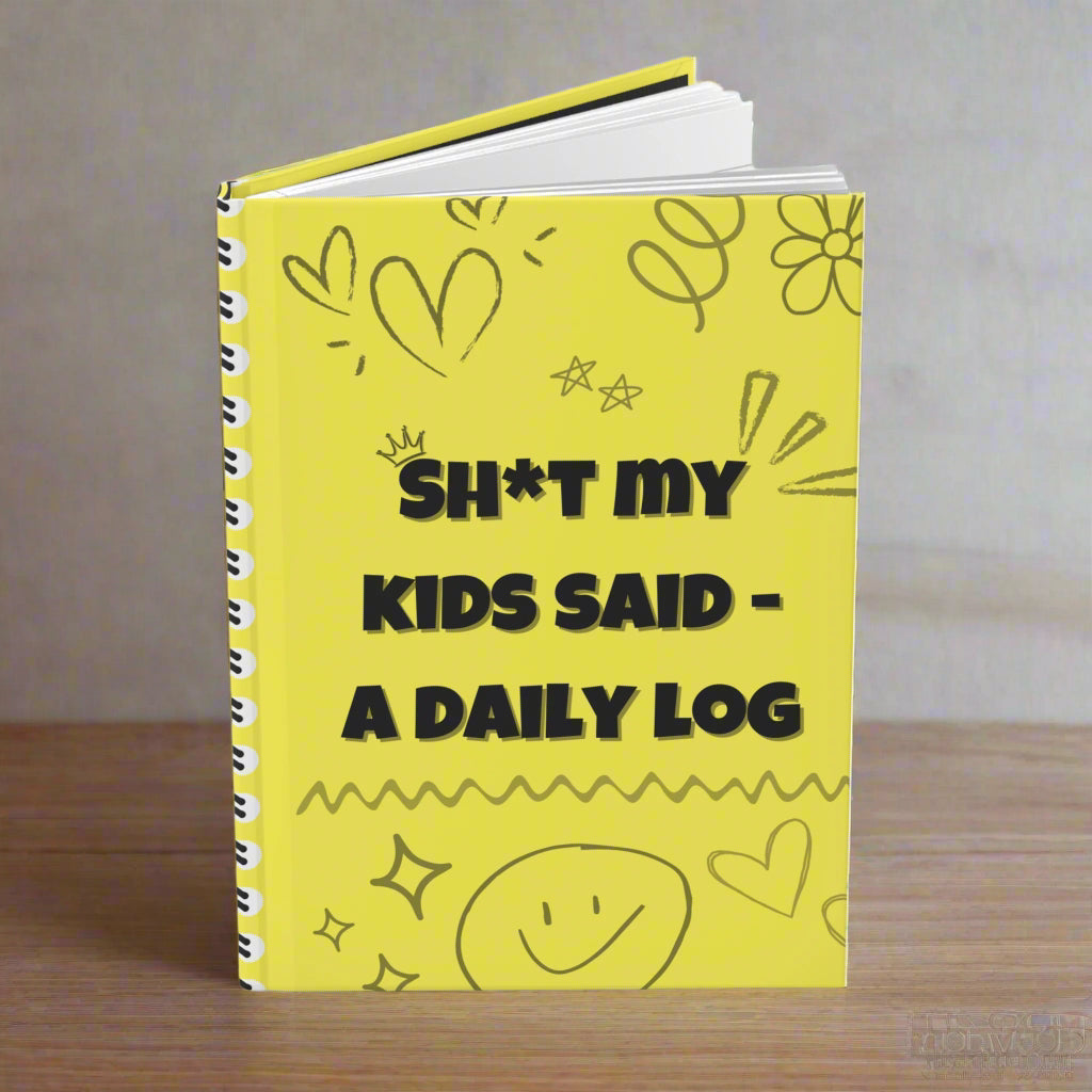 Shit My Kids Said Lemon Drop Daily Log Journal For Hilarious Family Memories Of Their Funniest Quotes Coco’s Tee Boutique