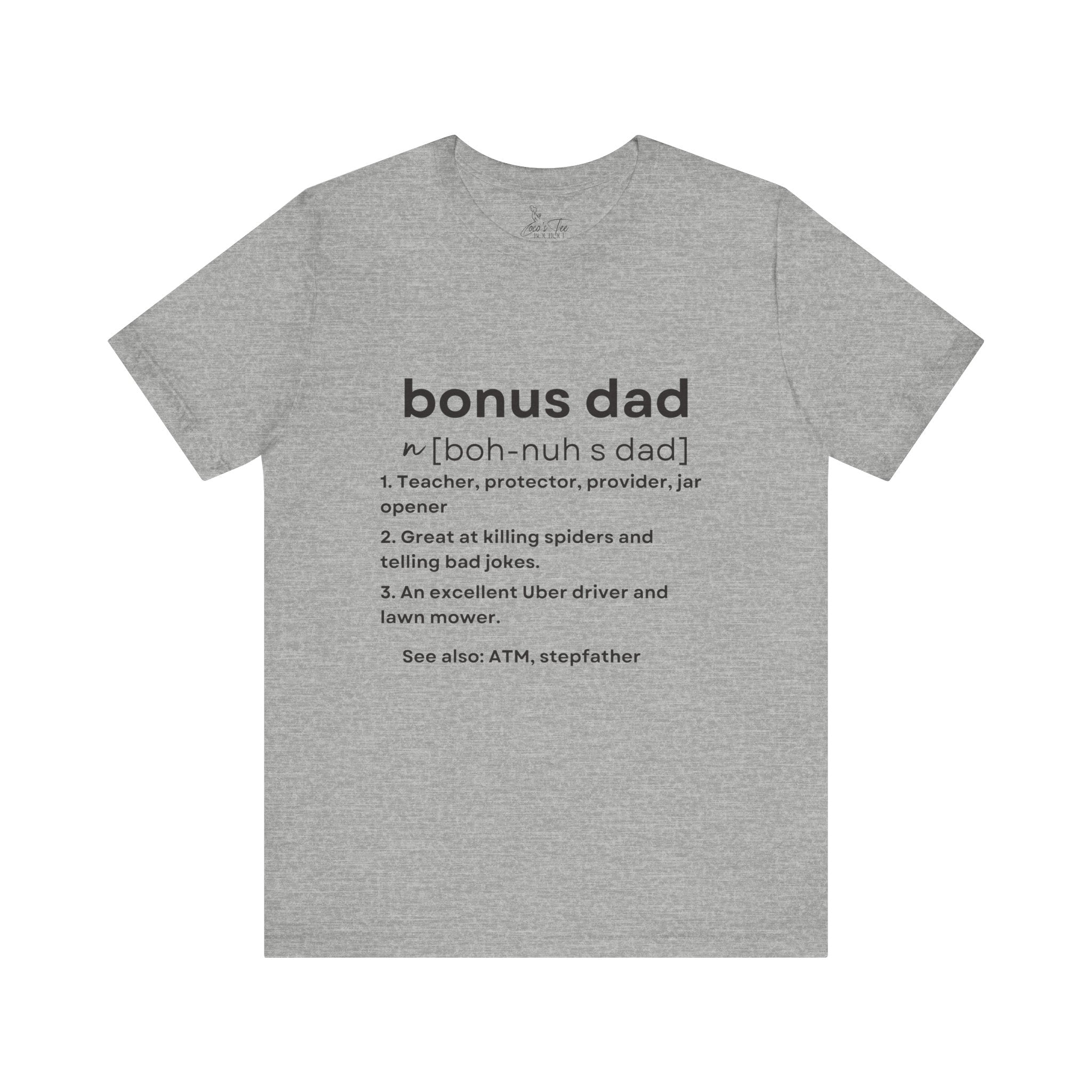 Bonus Dad Definition Tee Funny Heartfelt Straight Up Accurate Gift Shirt Bella Canvas 3001 Solid Black Light Gray White Coco’s Tee Boutique