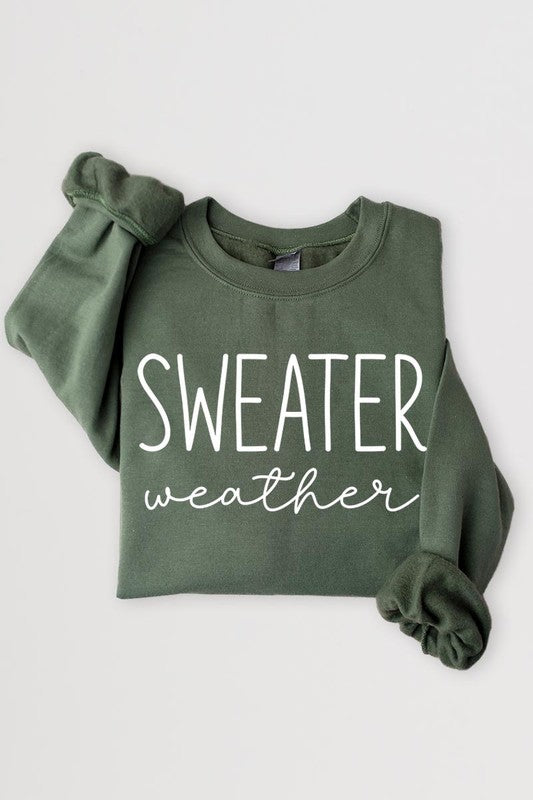 Sweater weather fleece sweatshirts