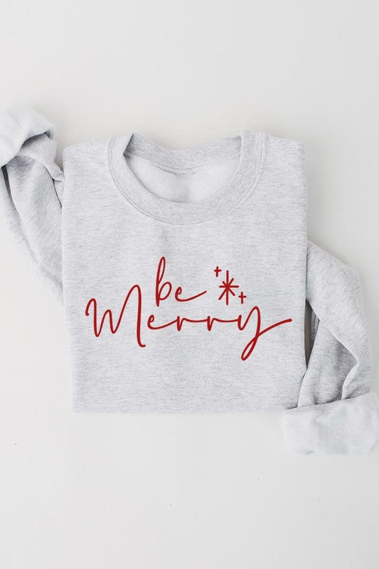 Be merry fleece sweatshirt