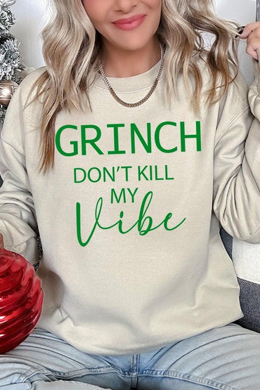 Grinch Don't Kill My Vibe Graphic Sweatshirts