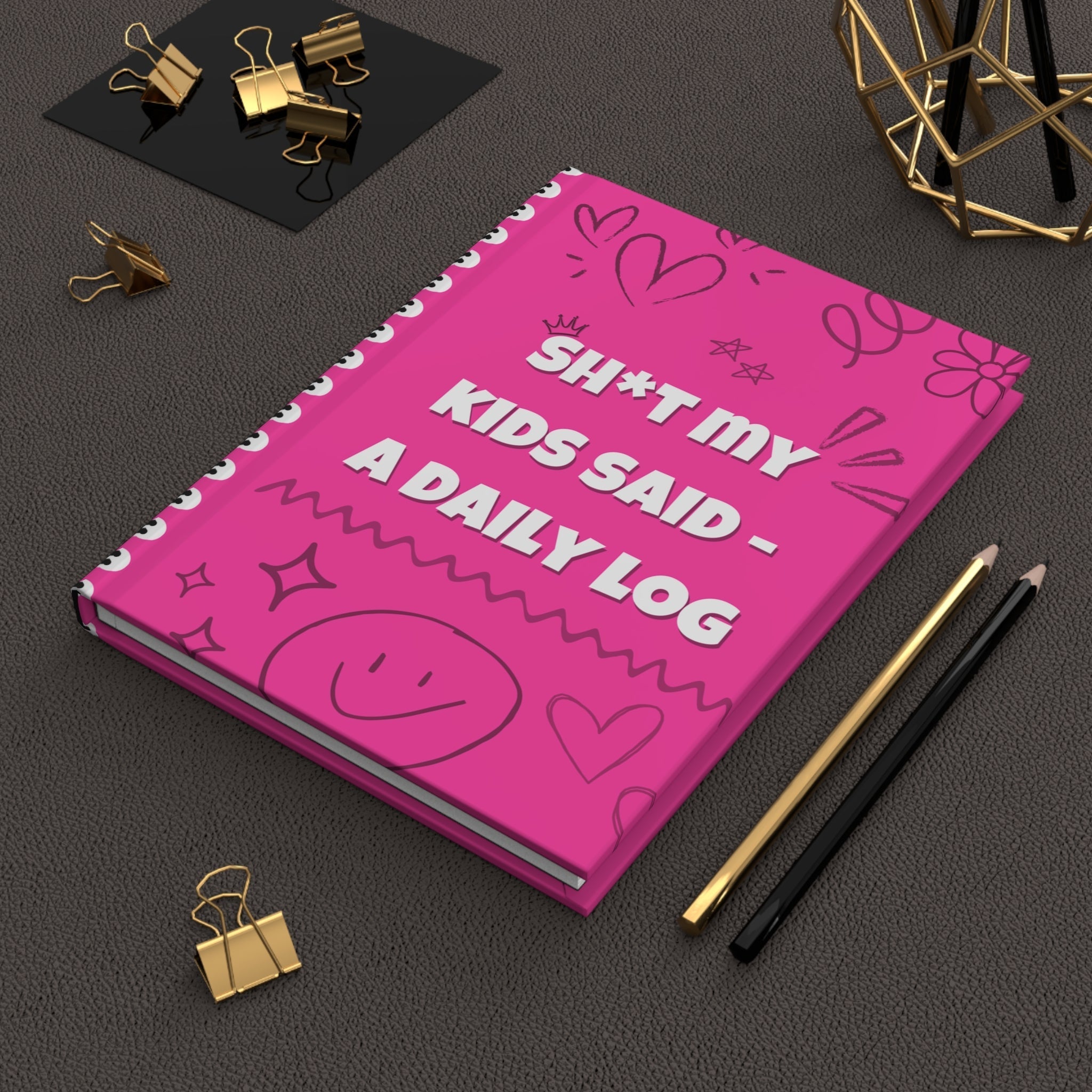 Sh T My Kids Said Hot Pink Daily Log Journal For Parents Documenting Hilarious Moments Coco’s Tee Boutique