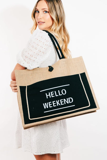 Fame Hello Weekend Burlap Tote Bag.