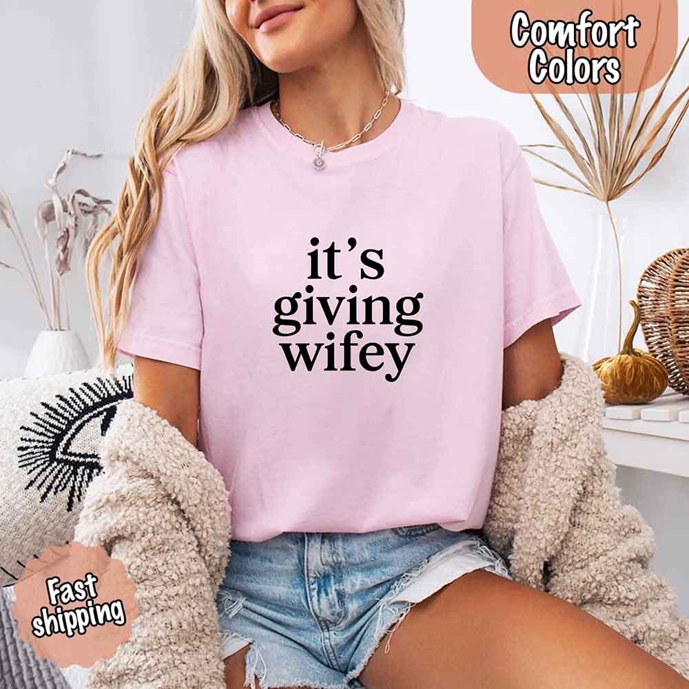 It’s Giving Wifey Comfort Colors Tee – Bride to Be or Wedding Gift Shirt Adorb Custom Tees