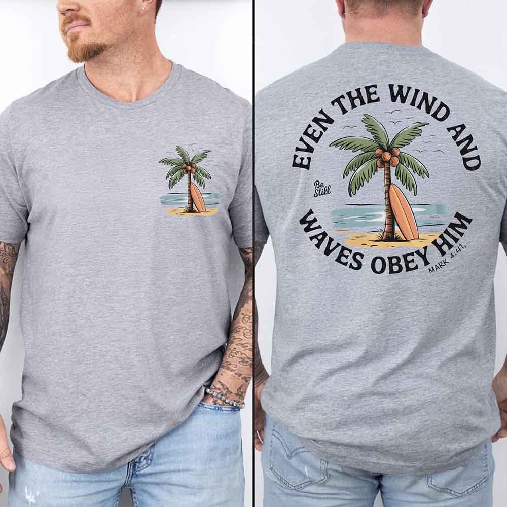 Adorb.co Even the Wind Obey Him Tee, a versatile Christian graphic shirt, designed for comfort and meaningful expression.