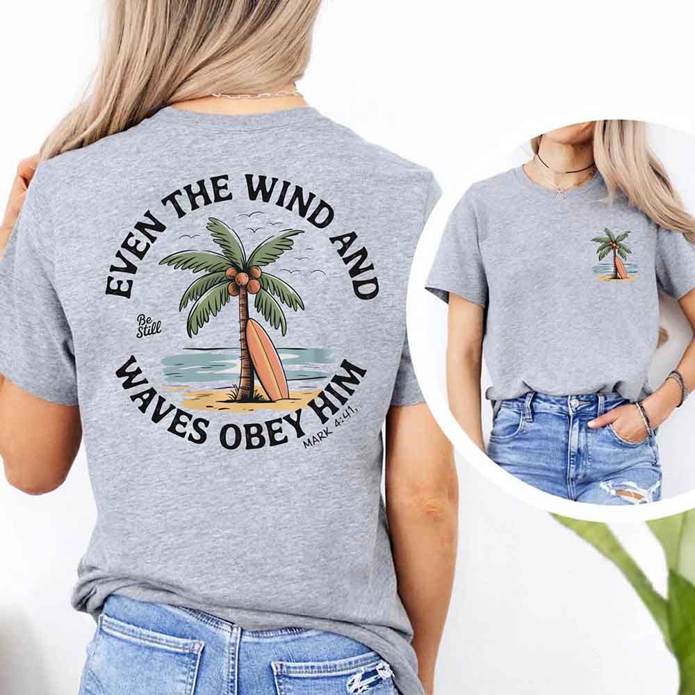 Even the Wind Obey Him Tee – Christian Graphic Shirt, Unisex Bible Verse Top Adorb.co
