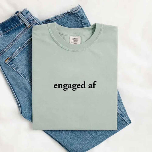 Adorb Custom Tees Engaged AF Comfort Colors T-Shirt, a funny fiancé gift tee in a soft, relaxed fit.