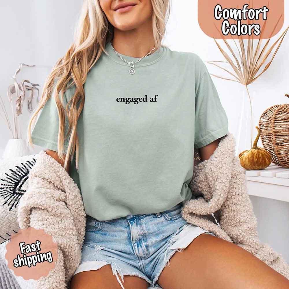 Adorb Custom Tees Engaged AF Comfort Colors T-shirt, a stylish engagement shirt with a humorous graphic.