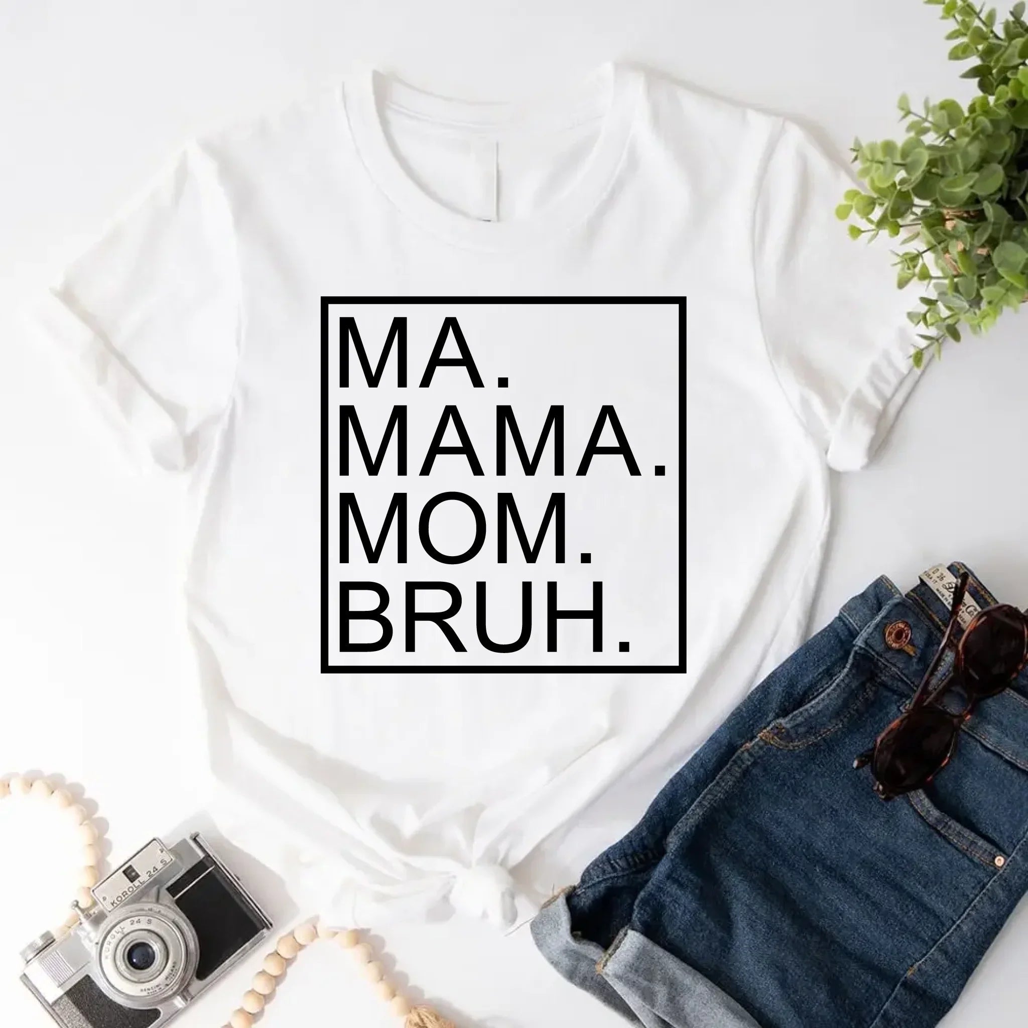 Ma Mama Mom Bruh T-Shirt – Funny Mom Sweatshirt Mother's Day Gift Adorb Custom Tees