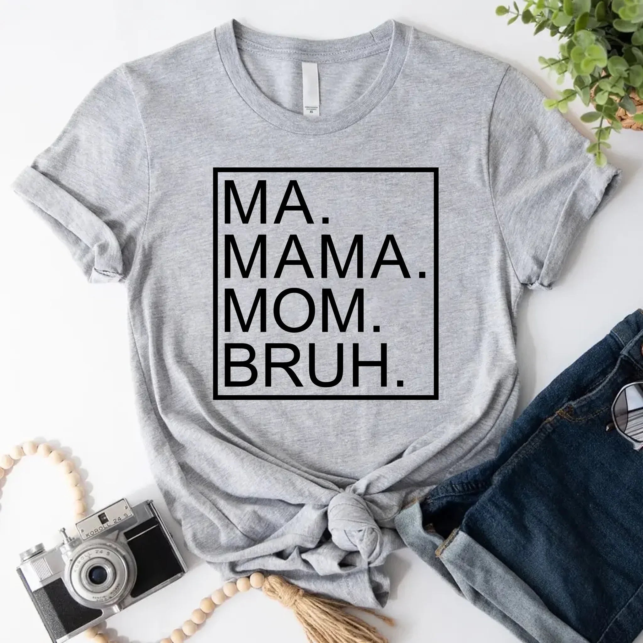 Ma Mama Mom Bruh T-Shirt – Funny Mom Sweatshirt Mother's Day Gift Adorb Custom Tees