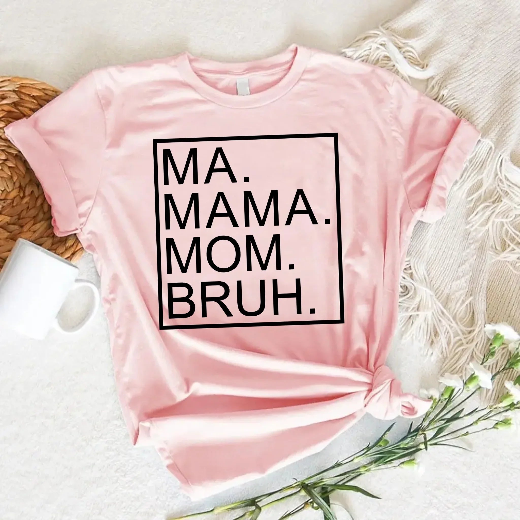 Ma Mama Mom Bruh T-Shirt – Funny Mom Sweatshirt Mother's Day Gift Adorb Custom Tees