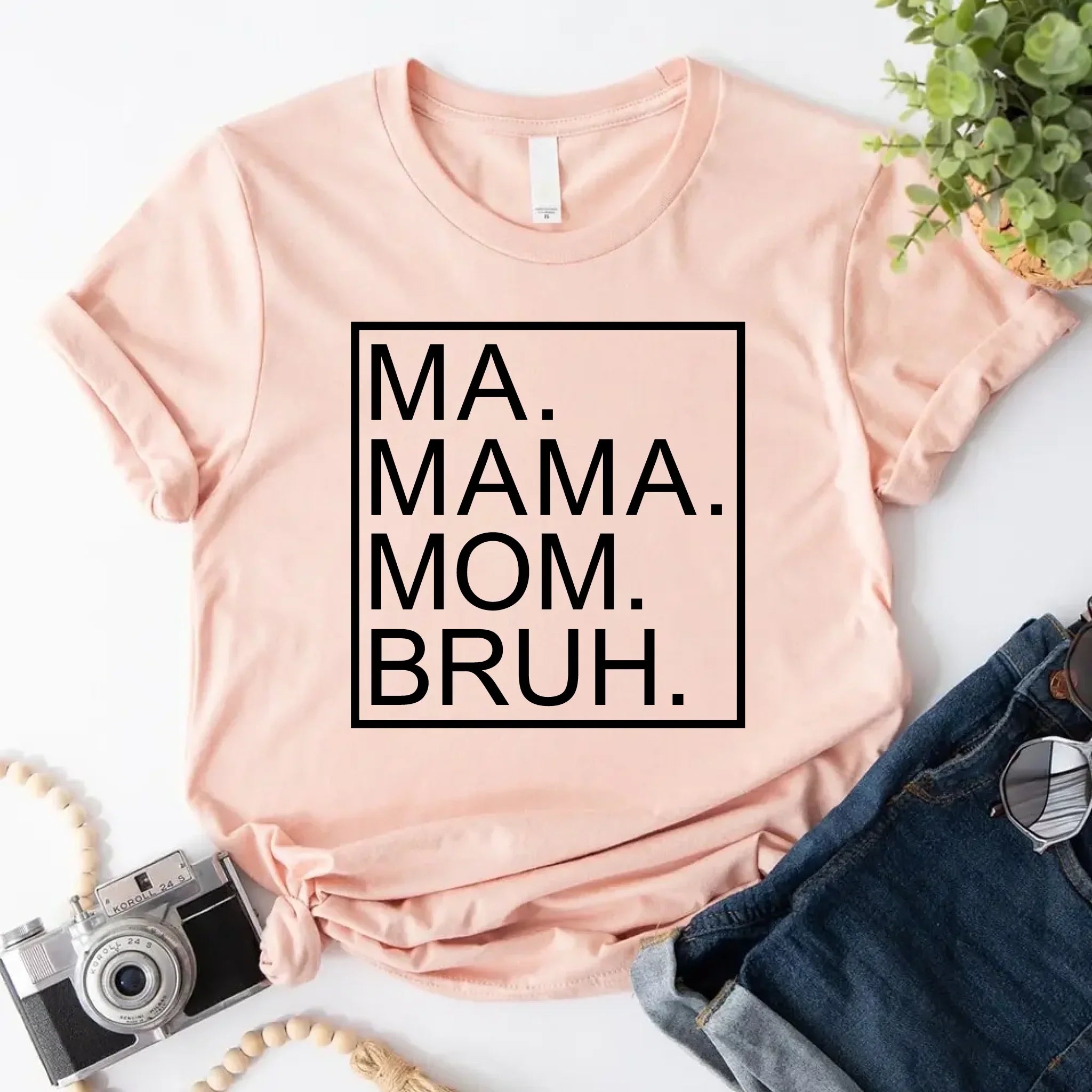 Ma Mama Mom Bruh T-Shirt – Funny Mom Sweatshirt Mother's Day Gift Adorb Custom Tees