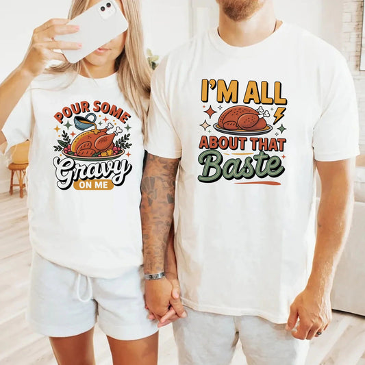 Funny Thanksgiving Couples Shirts – Baste & Gravy Matching Tees Adorb Custom Tees