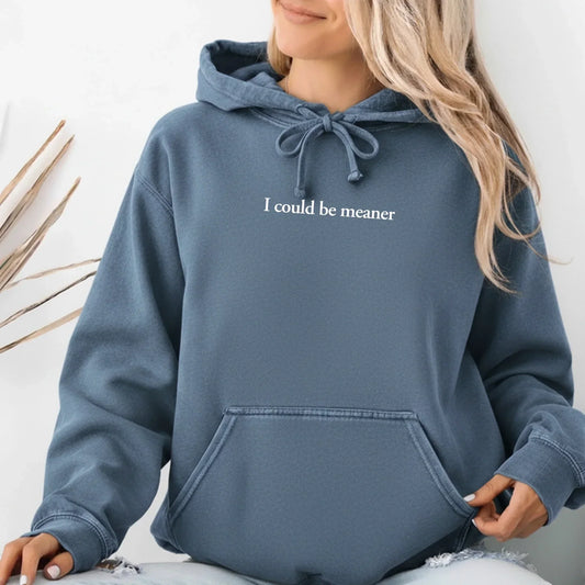 Adorb Custom Tees "I Could Be Meaner" Comfort Colors Hoodie, presented as a flat lay to highlight its vibrant color and graph
