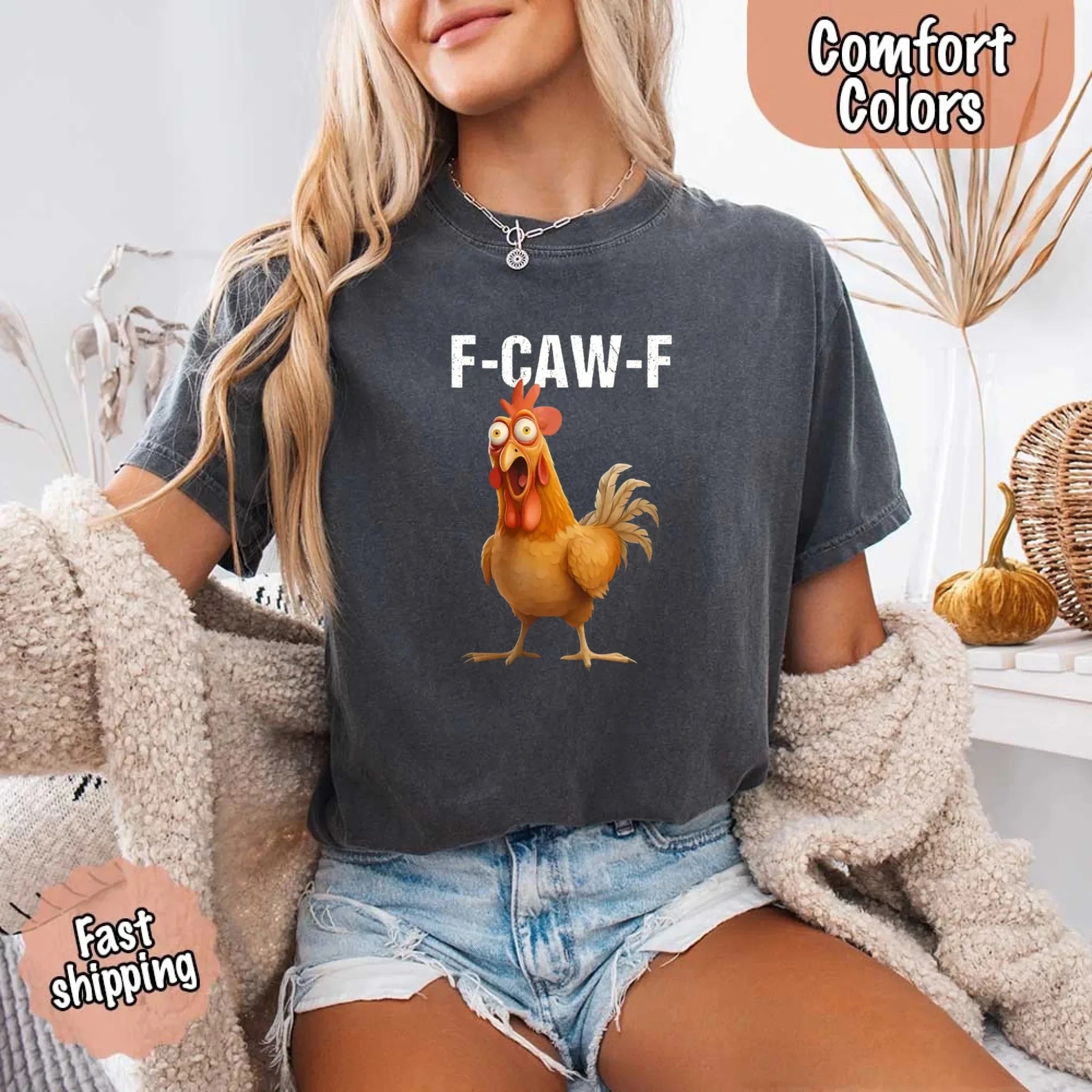Funny F Caw F Rooster Comfort Colors T Shirt Graphic Tee Adorb Custom Tees