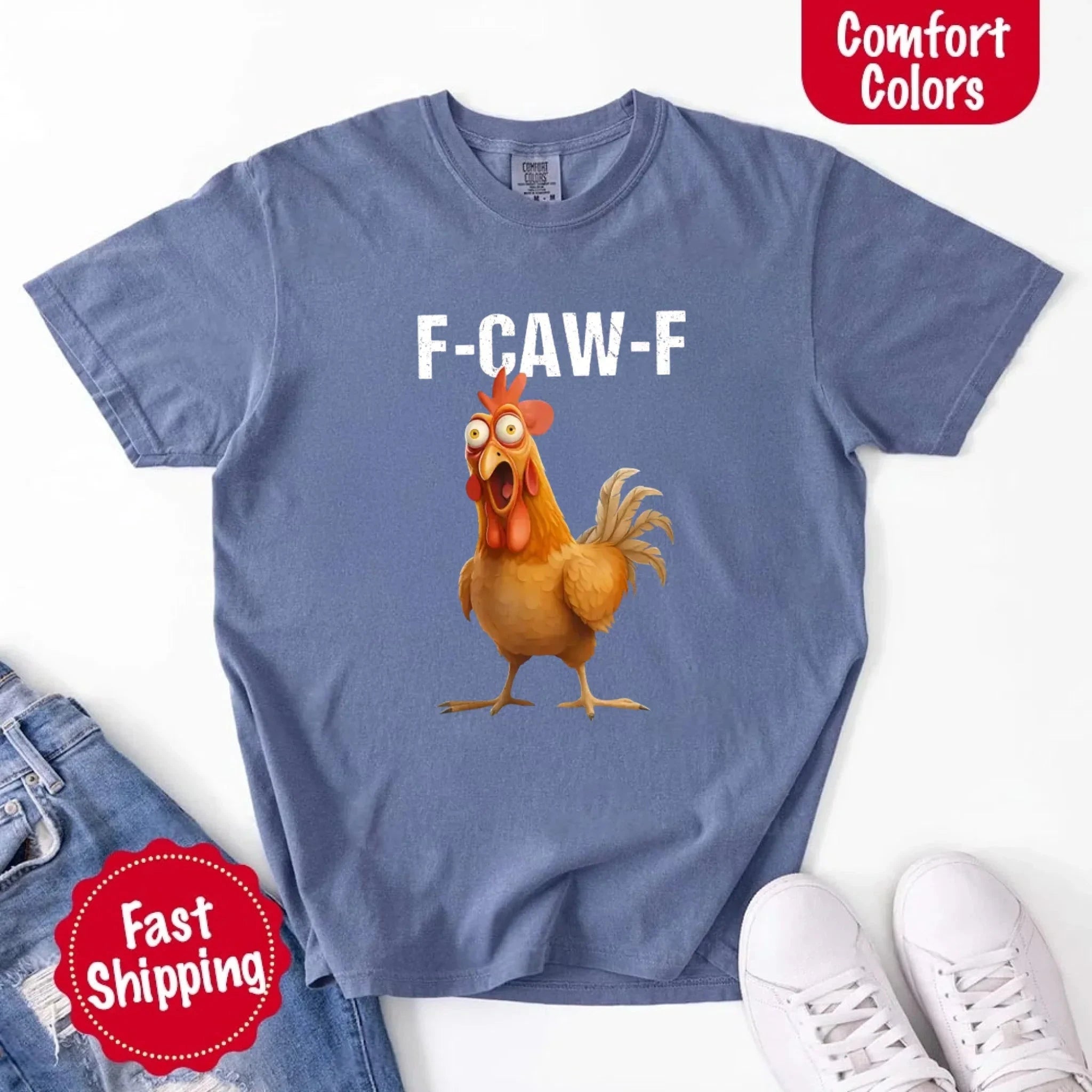 Funny F Caw F Rooster Comfort Colors T Shirt Graphic Tee Adorb Custom Tees