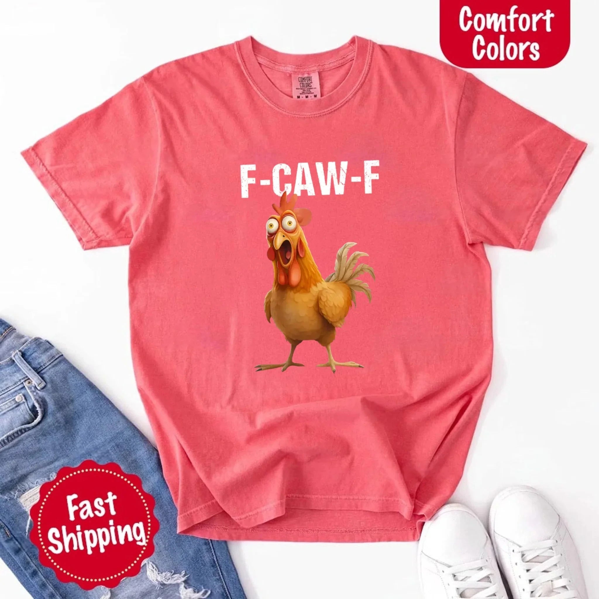 Funny F Caw F Rooster Comfort Colors T Shirt Graphic Tee Adorb Custom Tees
