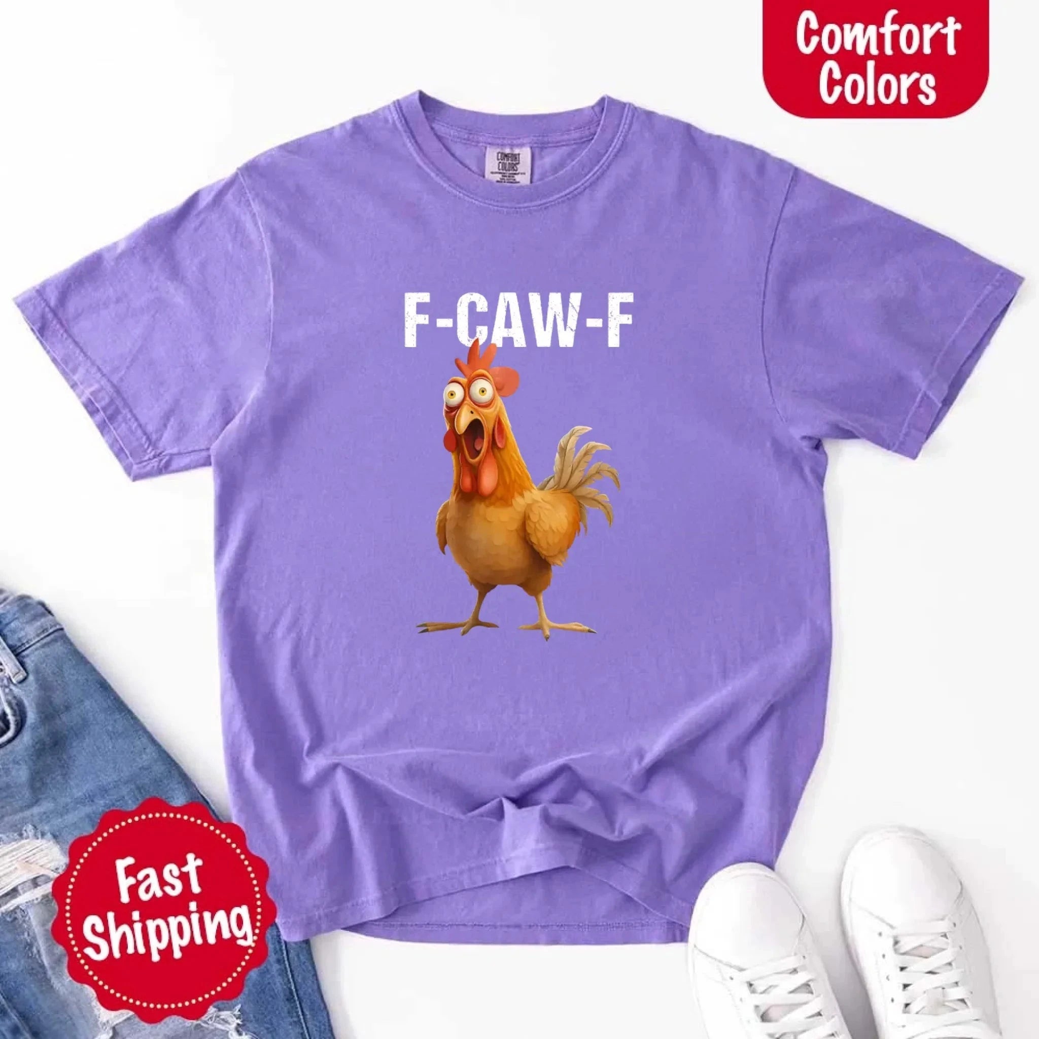 Funny F Caw F Rooster Comfort Colors T Shirt Graphic Tee Adorb Custom Tees