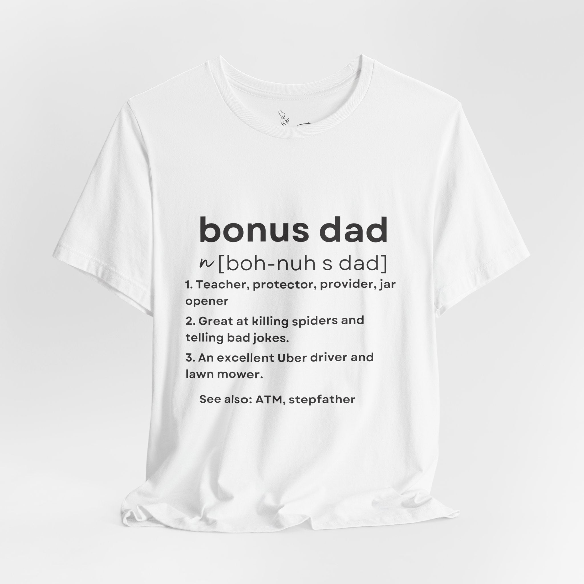 Bonus Dad Definition Tee Funny Heartfelt Straight Up Accurate Gift Shirt Bella Canvas 3001 Solid Black Light Gray White Coco’s Tee Boutique