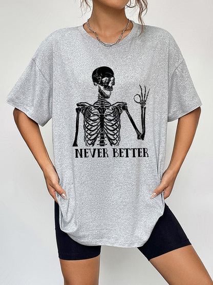 Never Better graphic tee with round neck and short sleeves