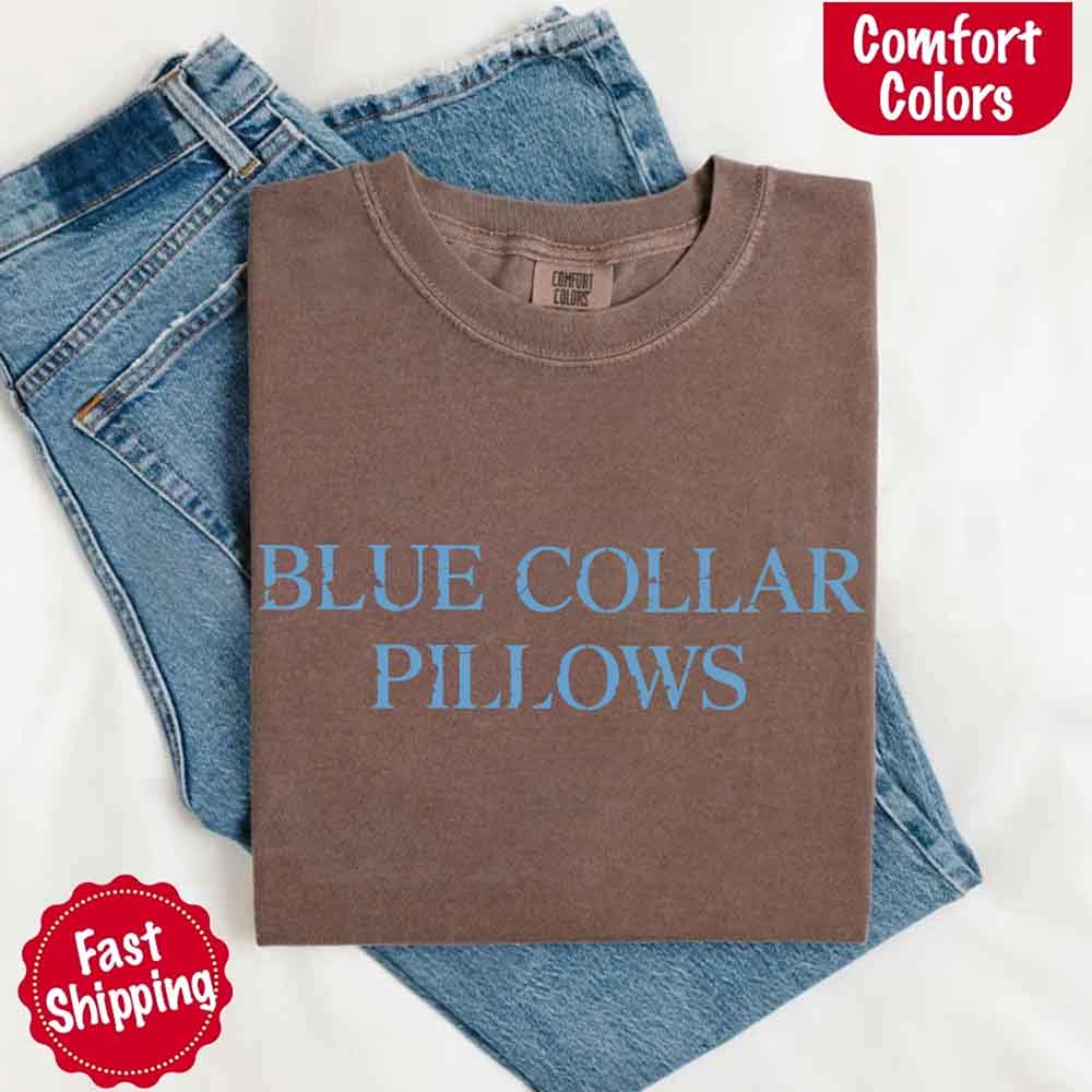Blue Collar Wife/Girlfriend Comfort Colors Tee – Funny Women’s Shirt Adorb Custom Tees