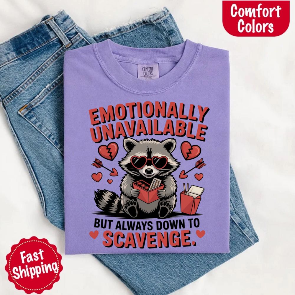 Comfort Colors Emotionally Unavailable Raccoon T-Shirts Adorb Custom Tees