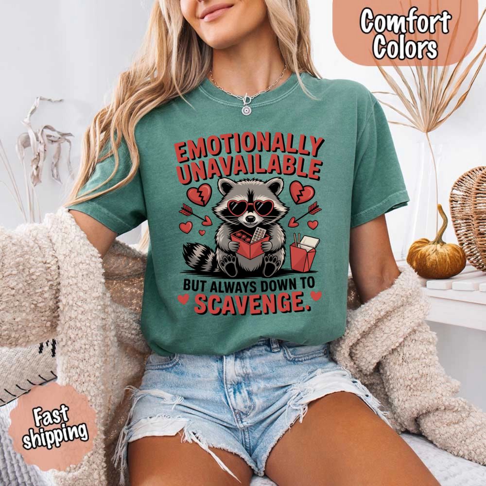 Comfort Colors Emotionally Unavailable Raccoon T-Shirts Adorb Custom Tees