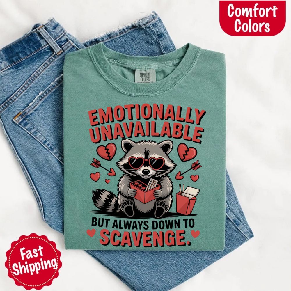 Comfort Colors Emotionally Unavailable Raccoon T-Shirts Adorb Custom Tees