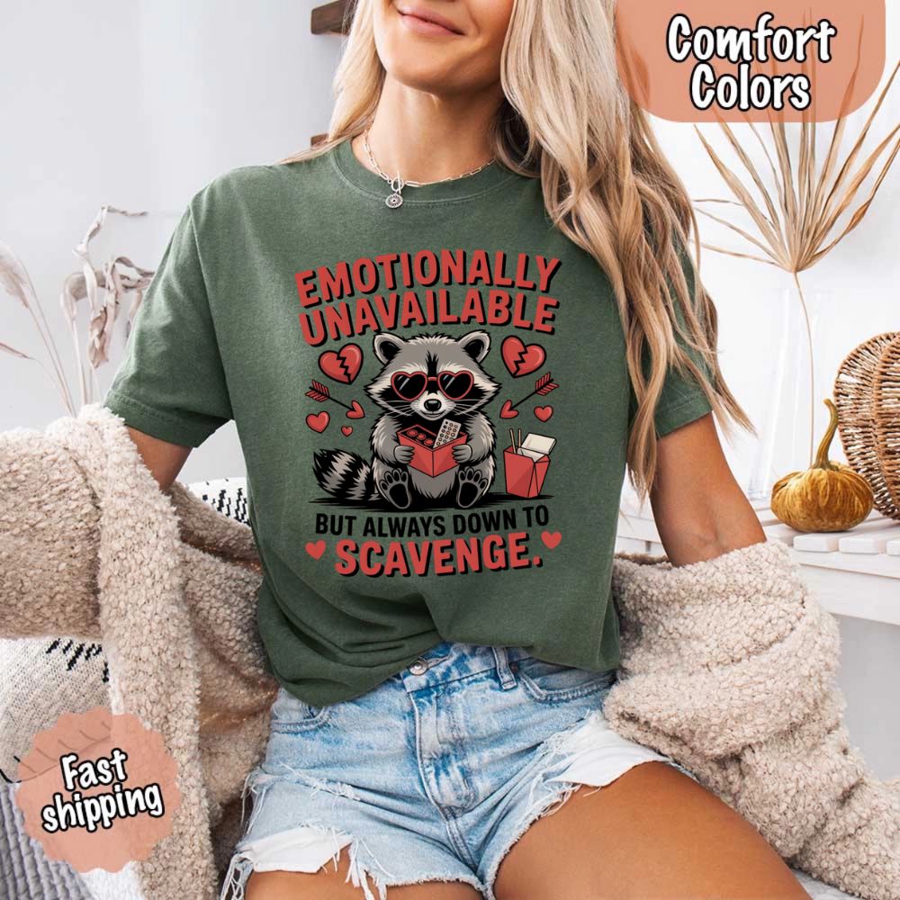 Comfort Colors Emotionally Unavailable Raccoon T-Shirts Adorb Custom Tees