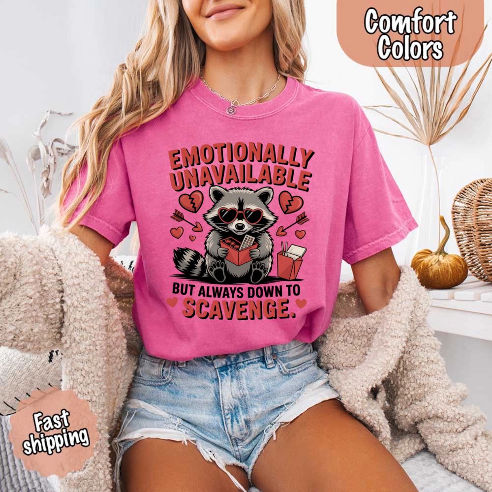 Comfort Colors Emotionally Unavailable Raccoon T-Shirts Adorb Custom Tees