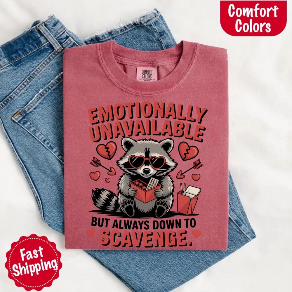 Comfort Colors Emotionally Unavailable Raccoon T-Shirts Adorb Custom Tees
