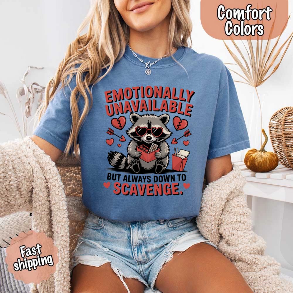 Comfort Colors Emotionally Unavailable Raccoon T-Shirts Adorb Custom Tees