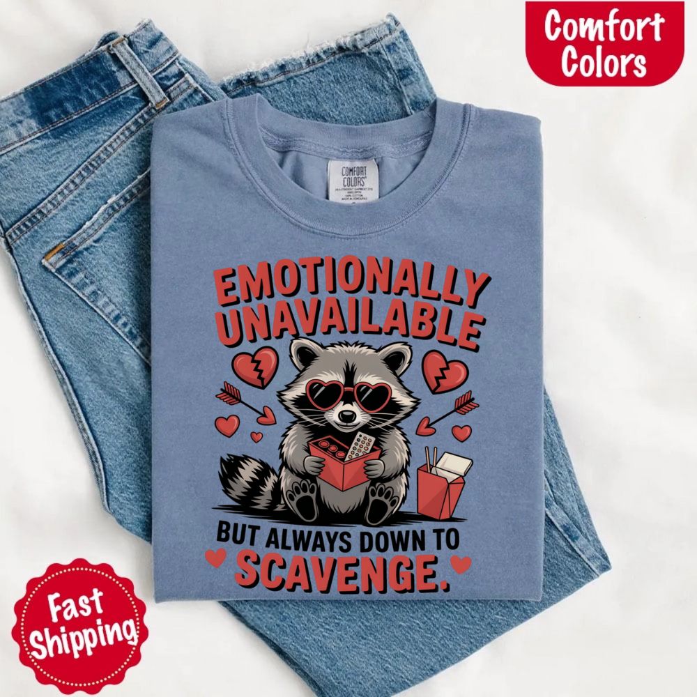 Comfort Colors Emotionally Unavailable Raccoon T-Shirts Adorb Custom Tees