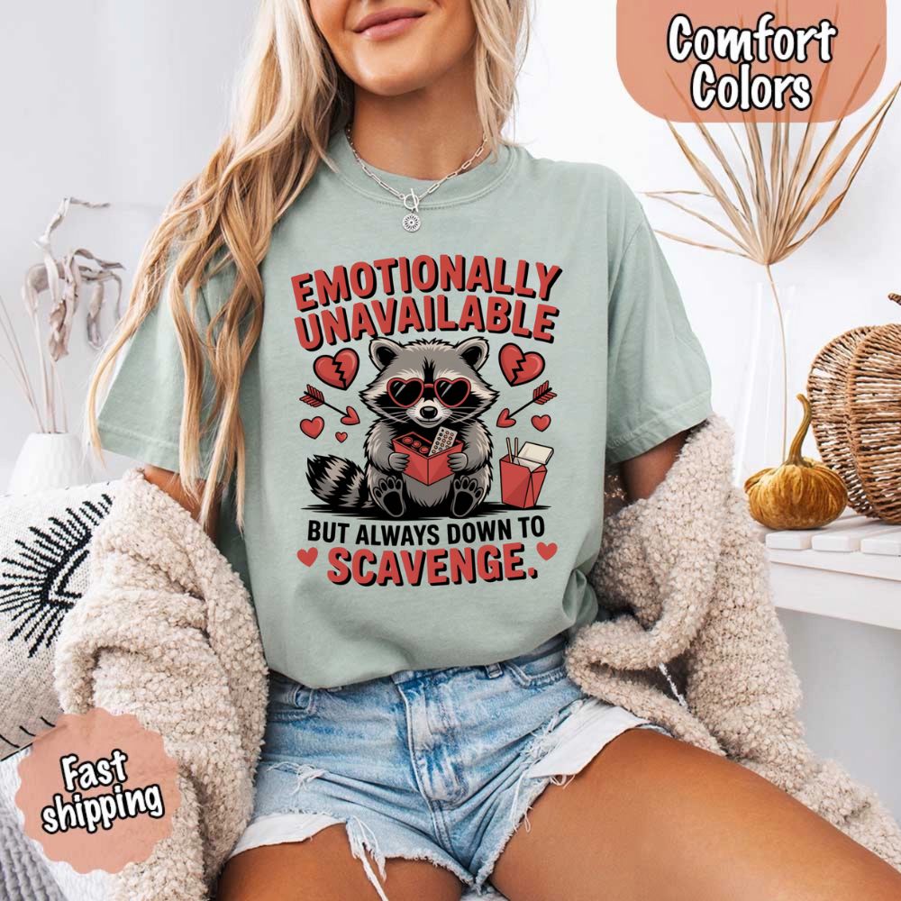 Comfort Colors Emotionally Unavailable Raccoon T-Shirts Adorb Custom Tees
