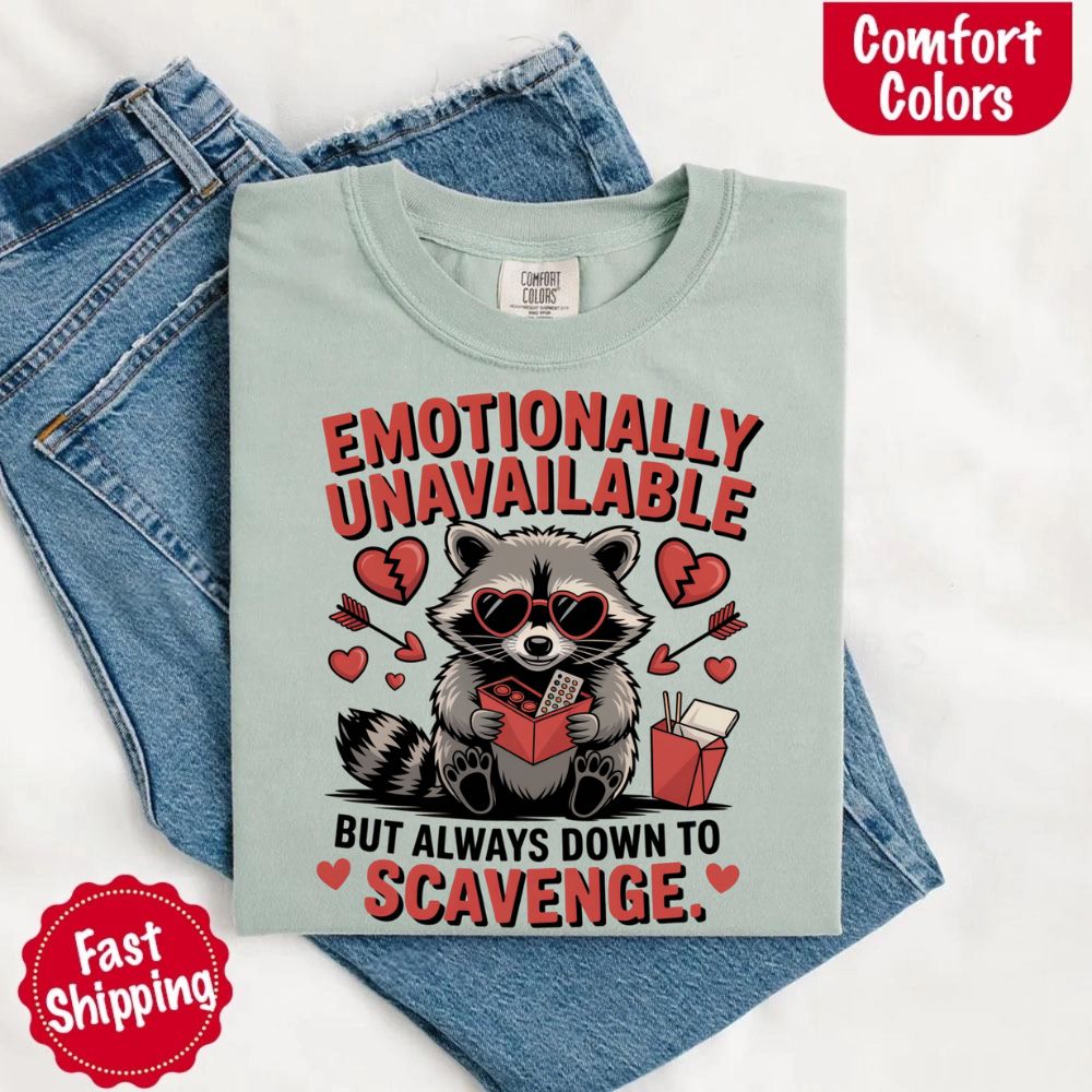 Comfort Colors Emotionally Unavailable Raccoon T-Shirts Adorb Custom Tees