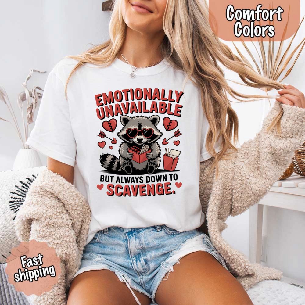 Comfort Colors Emotionally Unavailable Raccoon T-Shirts Adorb Custom Tees
