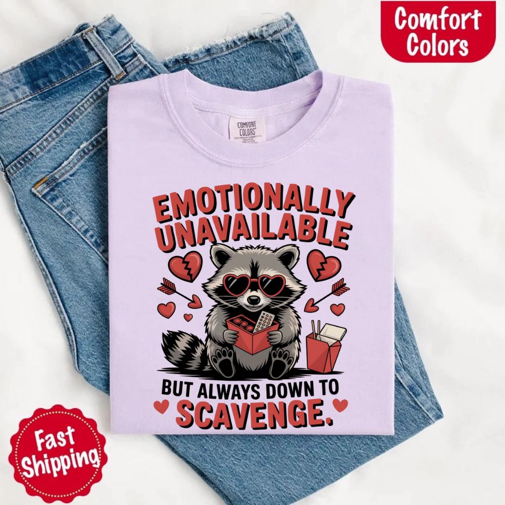 Comfort Colors Emotionally Unavailable Raccoon T-Shirts Adorb Custom Tees