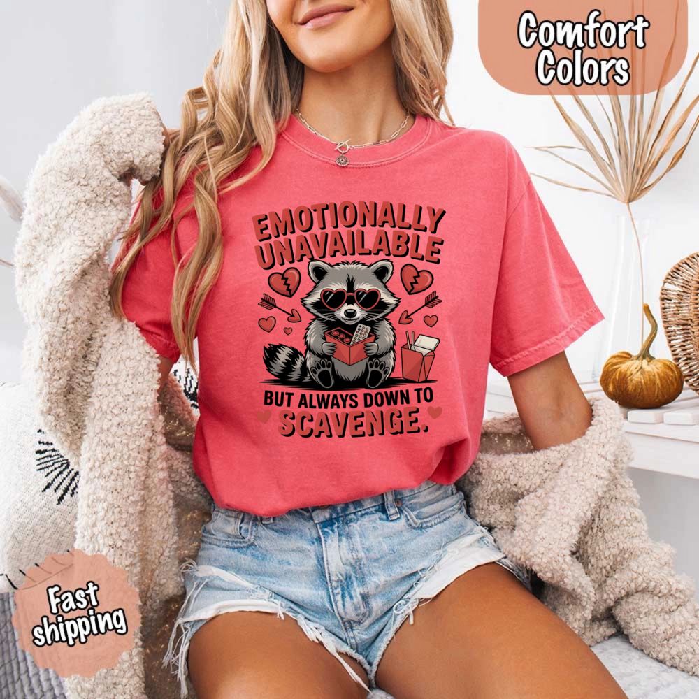 Comfort Colors Emotionally Unavailable Raccoon T-Shirts Adorb Custom Tees