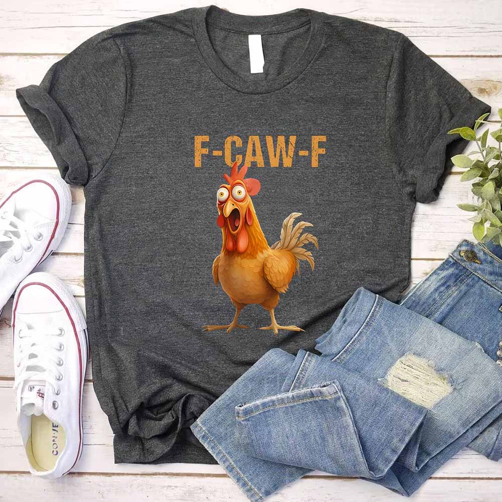 Funny F-Caw-F Rooster Unisex T-Shirt Adorb Custom Tees