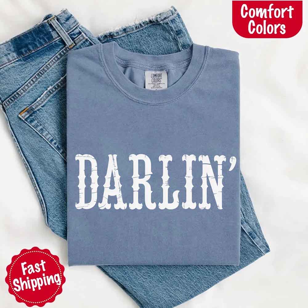 Darlin’ Comfort Colors Tee – Cute Country Girl Shirt, Western Cowgirl Style Adorb Custom Tees