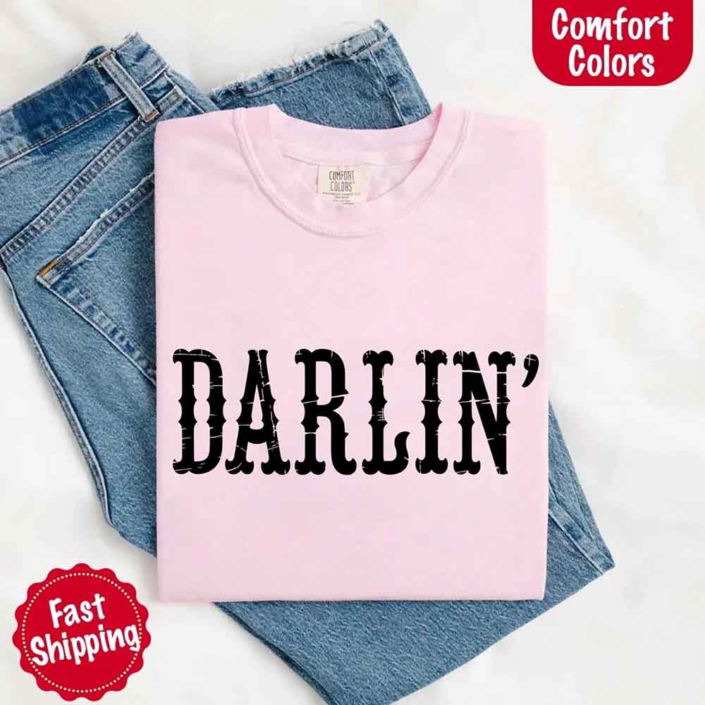 Darlin’ Comfort Colors Tee – Cute Country Girl Shirt, Western Cowgirl Style Adorb Custom Tees