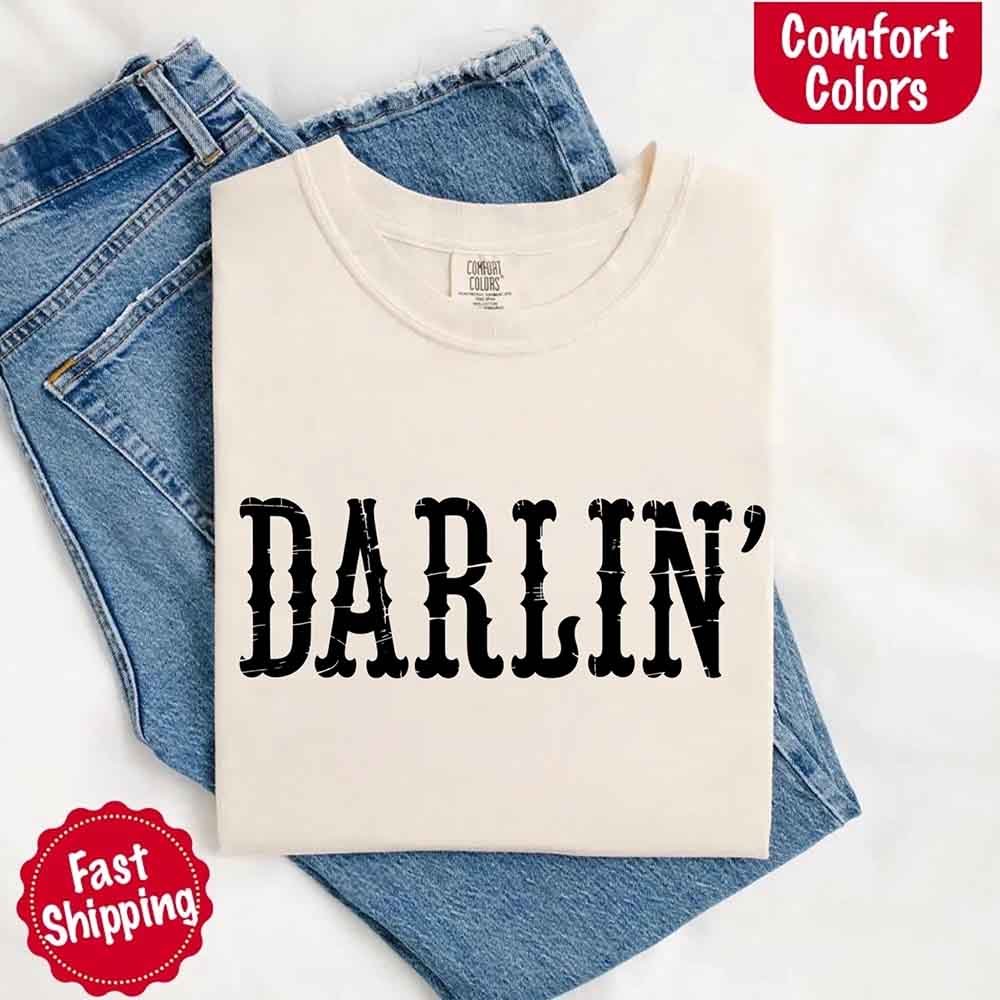 Darlin’ Comfort Colors Tee – Cute Country Girl Shirt, Western Cowgirl Style Adorb Custom Tees