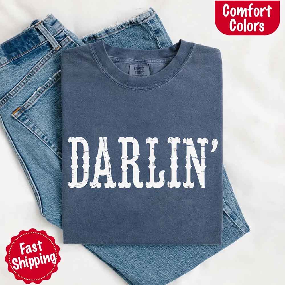 Darlin’ Comfort Colors Tee – Cute Country Girl Shirt, Western Cowgirl Style Adorb Custom Tees