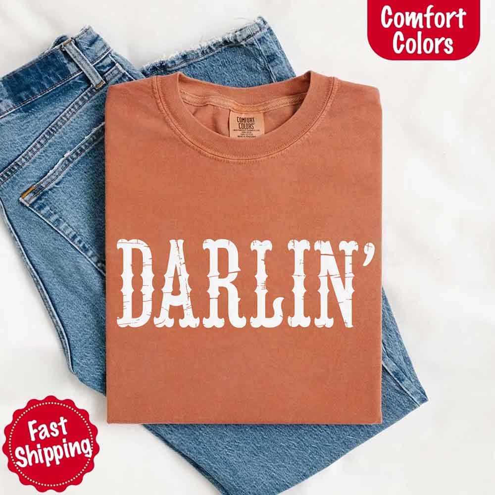 Darlin’ Comfort Colors Tee – Cute Country Girl Shirt, Western Cowgirl Style Adorb Custom Tees