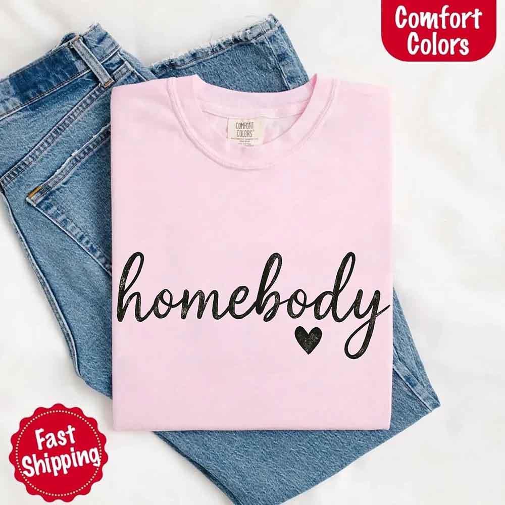 Adorb Custom Tees Homebody Comfort Colors Tee styled for comfortable loungewear, perfect for relaxing at home with ease.