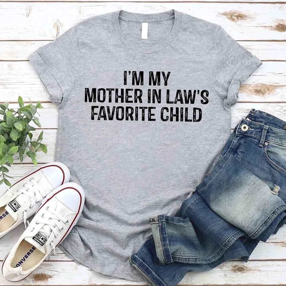Funny Mother In Law Favorite Child T Shirt Gift For Family Gatherings Adorb Custom Tees