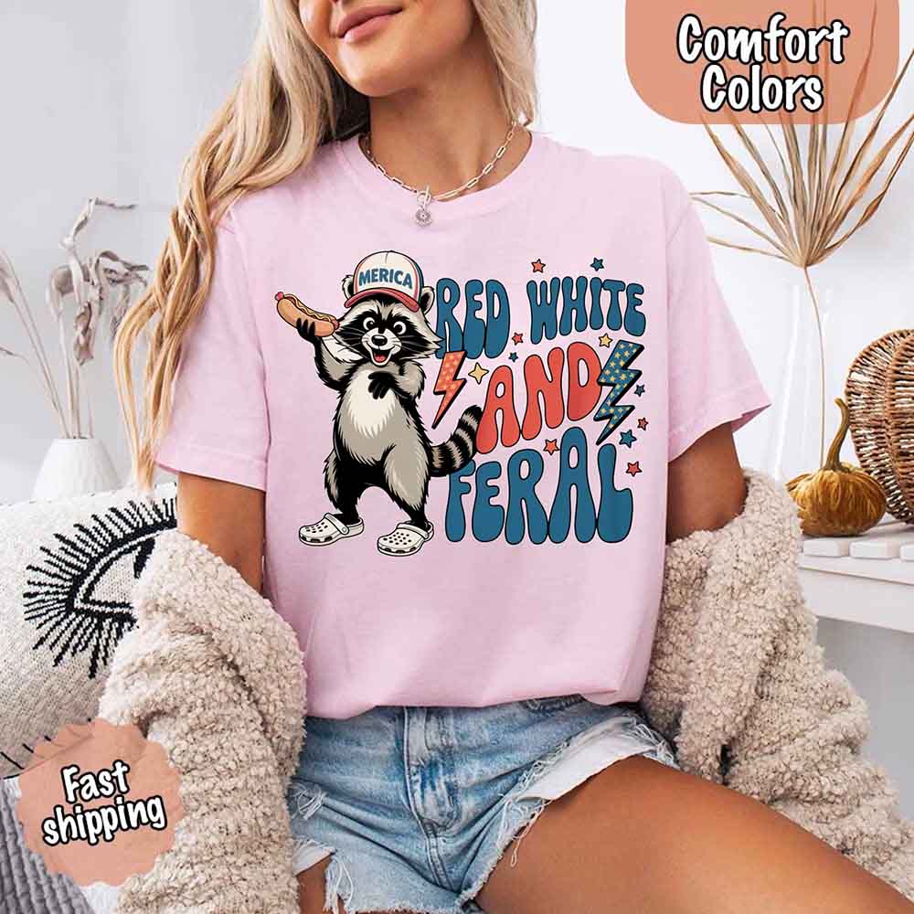 Red White & Feral Comfort Colors Tee – Funny Raccoon 4th of July Shirt Adorb Custom Tees