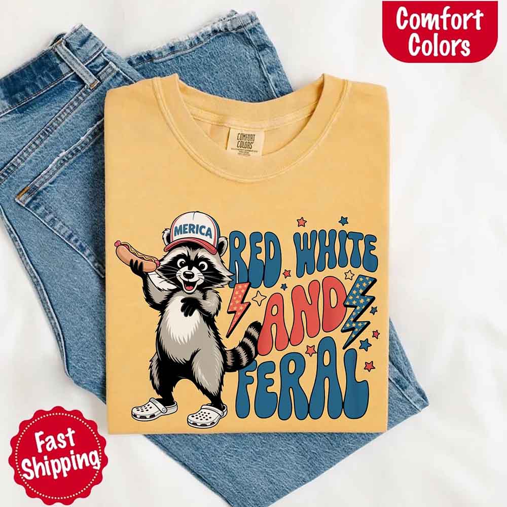 Red White & Feral Comfort Colors Tee – Funny Raccoon 4th of July Shirt Adorb Custom Tees
